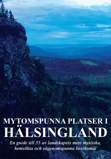 Mytomspunna platser i Hälsingland i gruppen Landshopping.se / Böcker / Kultur & Historia  hos Landshopping (10074_ 9789188925596)